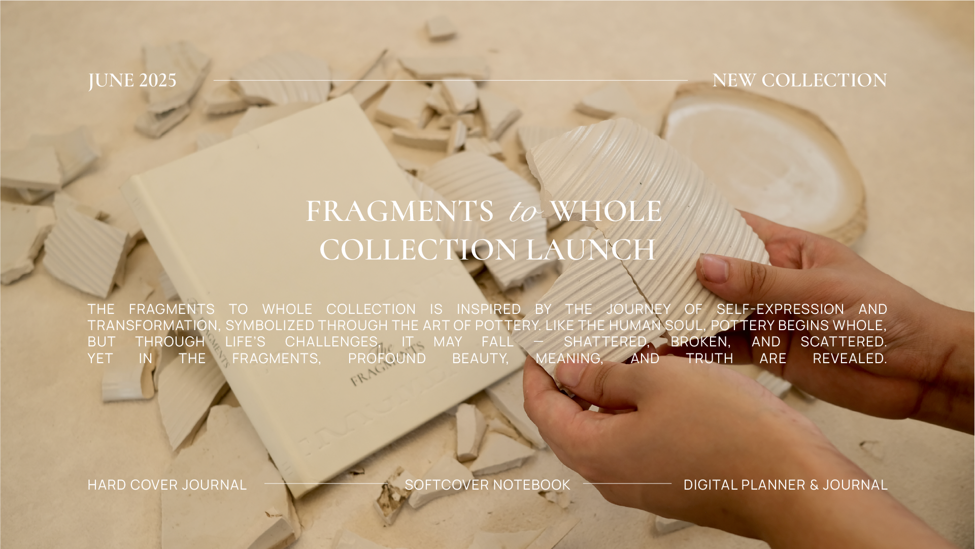 Giới thiệu Fragments To Whole – Bộ Sưu Tập Sổ Tay Journal & Planner Dành Cho Hành Trình Kết Nối Bản Thân